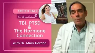 Couch Talk with Dr. Mark Gordon: TBI, PTSD and the Hormone Connection