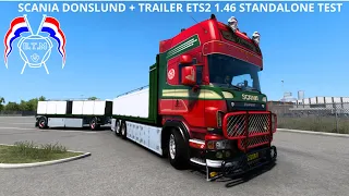 ets 2 SCANIA DONSLUND + TRAILER ETS2 1.46 standalone test .D.T.M MODS