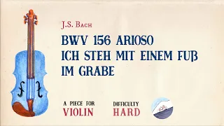 🎹 J.S. Bach - Arioso BWV156 Ich steh mit einem Fuß im Grabe [Piano Accompaniment] [Playback Violin]🎹