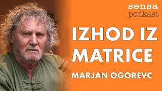 Marjan Ogorevc: Izhod iz matrice in kako nas programirajo