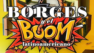 Borges y el Boom Latinoamericano