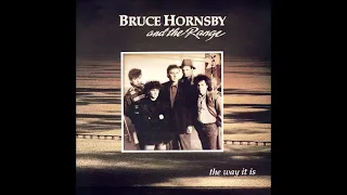 Bruce Hornsby and the Range - The Way It Is [single version]