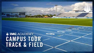 Campus Tour | IMG Academy Track & Field and Cross Country All-Access