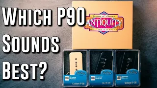 Seymour Duncan P90s COMPARED!