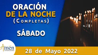 Oración De La Noche Hoy Sábado 28 Mayo de 2022 l Padre Carlos Yepes l Completas l Católica l Dios