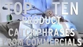 Top 10 Product Catchphrases from Commercials (Quickie)