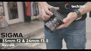 Sigma 35mm f2 / 24mm f3.5 L Mount Review: I’m impressed x2!