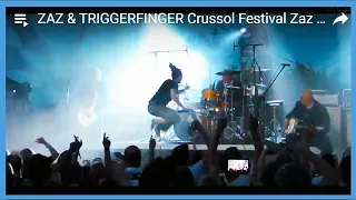 ZAZ & TRIGGERFINGER  Crussol Festival  Zaz - On s'en remet jamais 2019