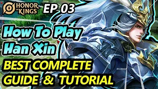 Han Xin BEST Tutorial & Guide: Skills, Combo, Tips & Tricks | Honor of Kings | HoK | 2022 (English)