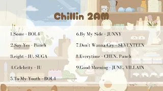 [ playlist ]  korean cafe music to study ~ Chillin 2AM