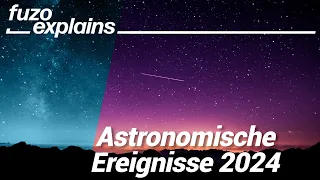 Astronomische Ereignisse 2024: Das sind die Highlights am Himmel