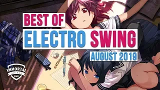 Best of ELECTRO SWING Mix August 2019