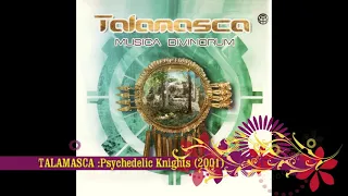 Talamasca Psychedelic Knights 2001