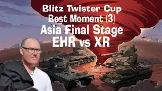 BEST MOMENT (3) Blitz Twister Cup: ASIA FINAL (EHR vs XR)