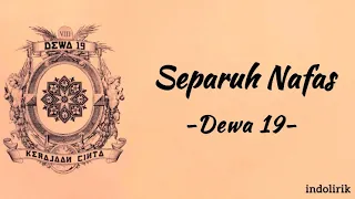 Dewa 19 - Separuh Nafas