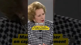 Margret Thatcher on capital punishment