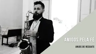 Amigos pela Fé - Anjos de Resgate