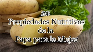 20 Propiedades Nutritivas de la Papa para la Mujer