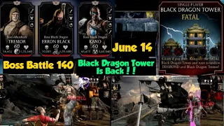 MK Mobile Fatal Black Dragon Tower Is Back Boss Battle 140 Boss Erron Black Tremor and Kano June 14