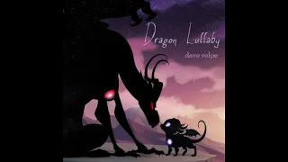 Dragon Lullaby-[Main Theme's]-Reversal of the Heart.