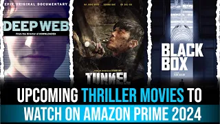 Upcoming thriller movies to watch on amazon prime 2024  #AmazonPrime #ThrillerMovies #newvideo