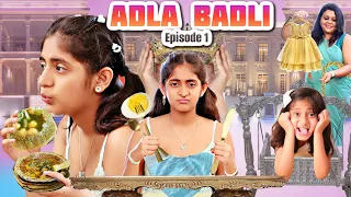 ADLA BADLI - KISMAT Episode 1 | Rich vs Normal | A Family Drama | Short Film | MyMissAnand