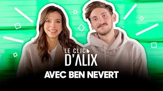 L'INTERVIEW DE @bennevert #LeClicDAlix