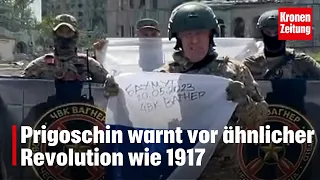 Prigoschin warnt vor ähnlicher Revolution wie 1917 | krone.tv NEWS