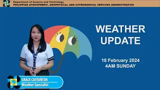 Public Weather Forecast issued at 4AM | February 18, 2024 - Sunday