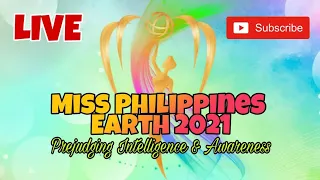 LIVE: MISS PHILIPPINES EARTH 2021| PREJUDGING OF  INTELLIGENCE & ENVIRONMENTAL AWARENESS