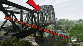 How to get on top off the bridge on twisted steel