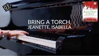 Bring a Torch, Jeanette, Isabella - French Traditional | Marianne Kim Piano