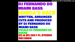 DJ FERNANDO DO MIAMI BASS - NIMDA'S BACK (INSTRUMENTAL) (FL STUDIO RECORDS, 2022)