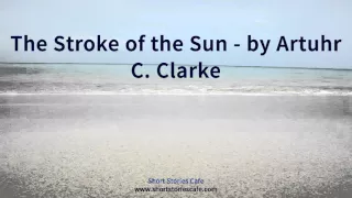 The Stroke of the Sun   by Artuhr C  Clarke