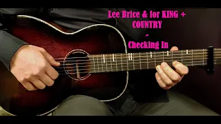 How to play LEE BRICE & FOR KING + COUNTRY - CHECKING IN Acoustic Guitar Lesson - Tutorial