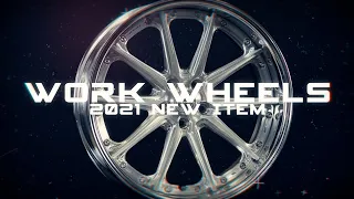 WORK WHEELS ～2021 NEW MODEL ～