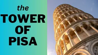 The Leaning Tower of Pisa for Kids - History And Facts