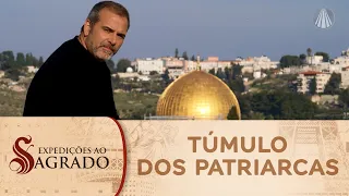 Expedições ao Sagrado: visita ao Túmulo dos Patriarcas