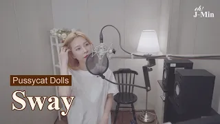 'Sway' (Pussycat Dolls)｜Cover by J-Min 제이민 (one-take)