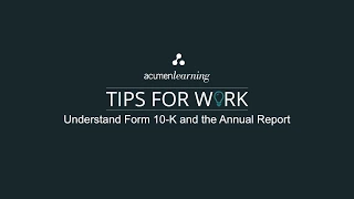 Understanding Form 10-K and the Annual Report