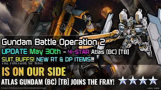 Gundam Battle Operation 2 UPDATE 5/30 - 4 STAR Atlast (BC) [TB]! SUIT BUFF HYPE! DOPE RT SHOP items!