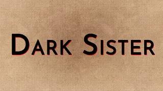 Dark Sister