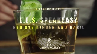 Johnnie Walker Blenders' Batch: Red Rye - L.E.S Speakeasy