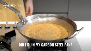 Did I Ruin My Carbon Steel Pan?