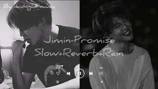 "JIMIN- PROMISE, slowed,reverbed along with some rain"