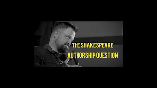 The Shakespeare Authorship Question (Stand-Up)