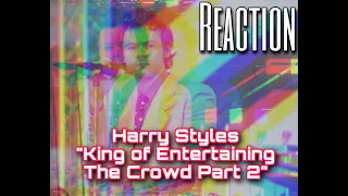 MAC REACTS: Harry Styles King of Entertaining The Crowd - Part 2