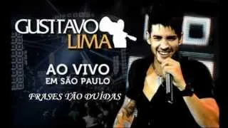 09 - Gusttavo Lima - Frases Tão Duídas Ao Vivo Em São Paulo (Audio DVD 2012)