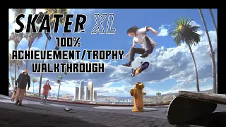 Skater XL 100% Achievement/Trophy Walkthrough