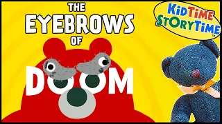 The Eyebrows of DOOM 🥸 Funny Read Aloud for Kids